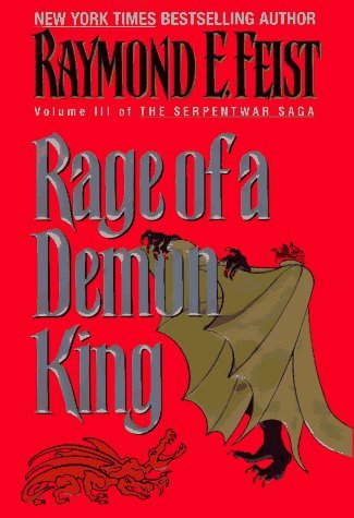 Rage of a Demon King (Serpentwar Saga) (1997-04-16) [Hardcover]