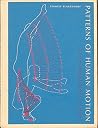 Patterns of human motion;: A cinematographic analysis Patterns of human motion;: A cinematographic analysis