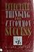 Effective Thinking for Uncommon Success by Gerald Kushel