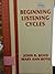 Beginning Listening Cycles by John R. Boyd Mary Ann Boyd (1986-03-01) Paperback