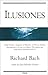 Ilusiones (Spanish Edition) by Richard Bach (2006-09-02)
