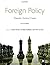 Foreign Policy: Theories, Actors, Cases 2nd (second) by Smith, Steve, Hadfield, Amelia, Dunne, Tim (2012) Paperback