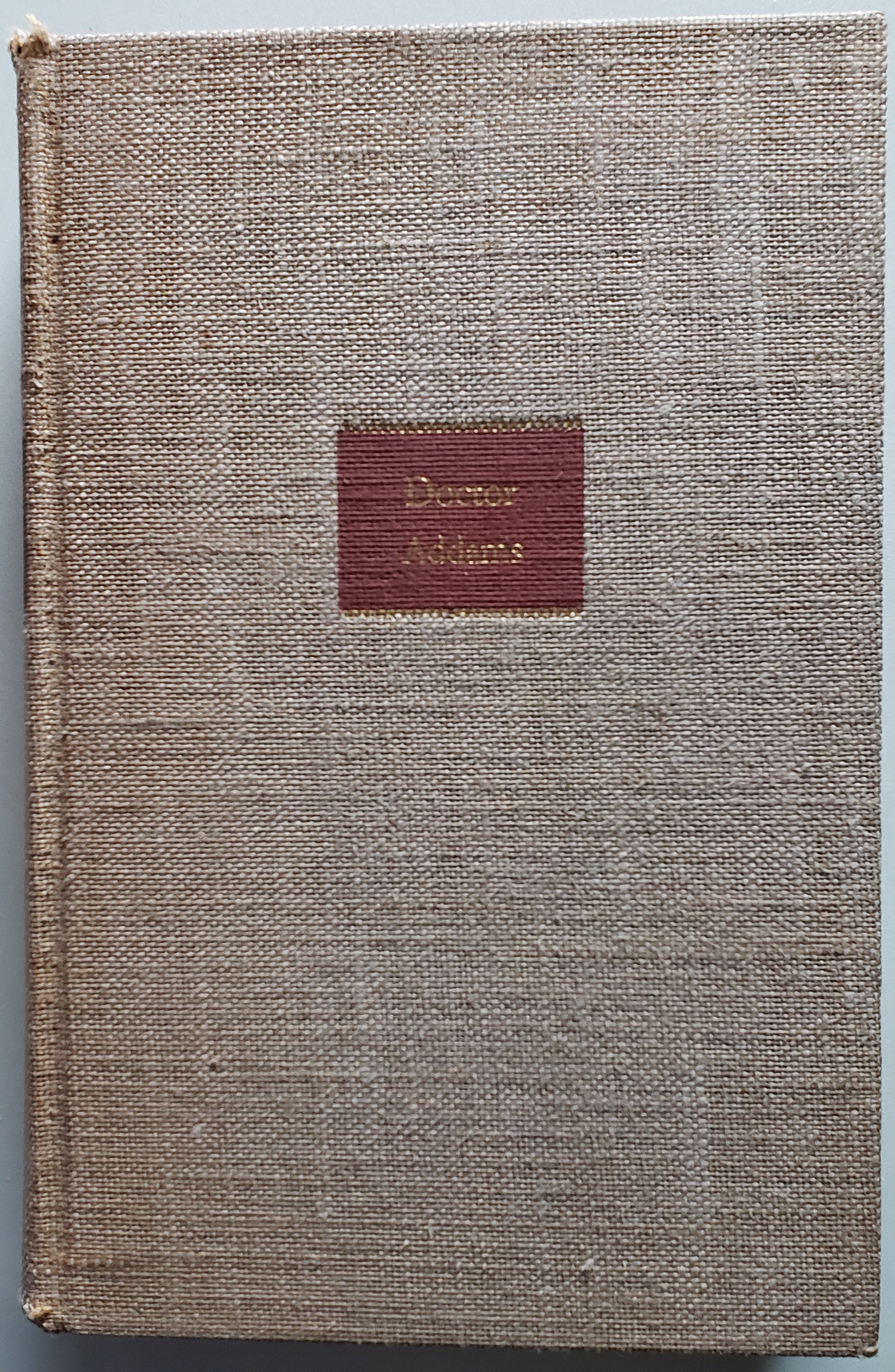 Doctor Addams: O deep delusion of the powers that named thee Prometheus, the Fore-thinker! Thou hast need of others' forethought and device (Hardcover)