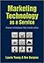 Marketing Technology as a Service: Proven Techniques That Create Value by Laurie Young (2010-04-16)