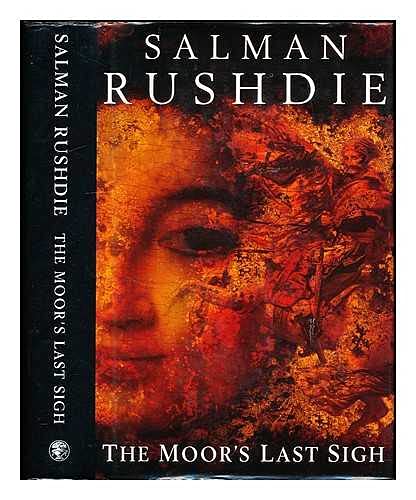 The Moor's Last Sigh: Written by Salman Rushdie, 1995 Edition, 1st QPD Edition