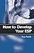 [How to Develop Your ESP] [Author: Smith, Susy] [December, 2000]