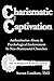 Charismatic Captivation 2nd edition by Lambert, Steven (2003) Paperback