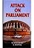 Attack on parliament by K. Bhushan