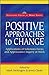 [Positive Approaches to Change (Solutions Focus at Work)] [By: x] [May, 2005]