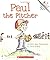 Paul the Pitcher Pbk (Rooki...