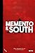 MEMENTO and SOUTH: Two Shor...