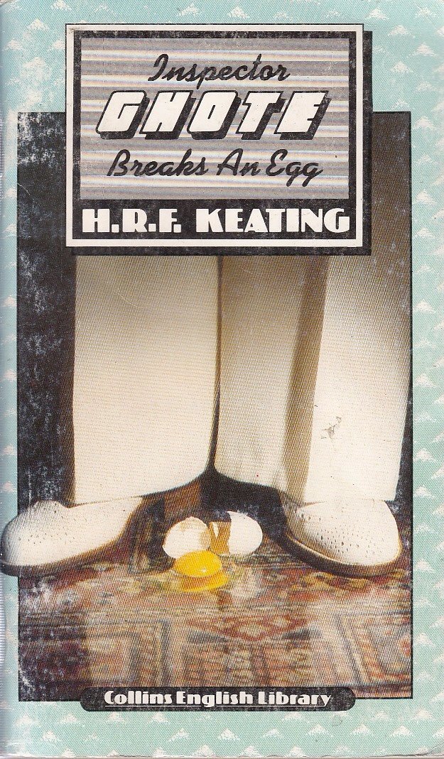 Inspector Ghote Breaks an Egg