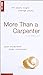 More Than a Carpenter