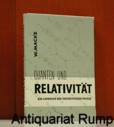 Quanten und Relativität. Ein Lehrbuch der theoretischen Physik. (Hardcover)