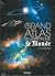 Le grand atlas de l'astrono...