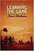 Learning The Game by Kevin Waltman (2005-07-01)