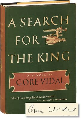 Rare Gore Vidal A SEARCH FOR THE KING Signed First Edition 1950 -E.P. Dutton [Hardcover] Gore Vidal