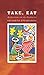 Take, Eat by Kenneth Stevenson (2008-09-30)