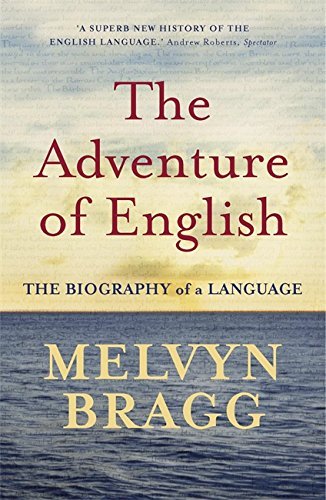 The Adventure of English by Melvyn Bragg