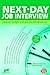 Next-Day Job Interview: Prepare Tonight and Get the Job Tomorrow (Next-Day Job Interview: Prepare Tonight & Get the Job Tomorrow) by Michael Farr (2008-10-01)