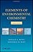 Elements of Environmental Chemistry 2nd edition by Hites, Ronald A., Raff, Jonathan D. (2012) Paperback