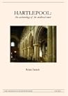 Hartlepool: An Archaeology of the Medieval Town (Tees Archaeology Monograph Series)