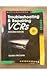 Troubleshooting and Repairing Vcrs