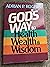 God's Way to Health, Wealth, and Wisdom
