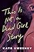 This Is Not a Dead Girl Story
