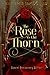 The Rose and the Thorn: A Beauty and the Beast Retelling: Special Edition