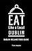 Eat Like a Local- Dublin by Tim Wehr