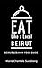 Eat Like a Local-Beirut: Be...
