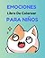 Emociones: Libro De Colorea...