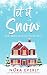 Let it Snow: A Jake and Vio...
