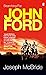 Searching for John Ford by Joseph McBride Searching for John Ford by Joseph McBride