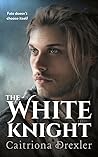 The White Knight:...