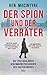 Der Spion und der Verräter