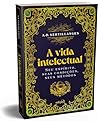 A vida intelectua...