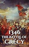 1346: The Battle ...