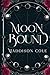 Moon Bound: A Why Choose Fated Mates Romance