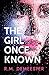 The Girl Once Known (The Gi...