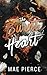 The Burnt Heart (Toxic Hearts)