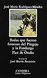 Bodas que fueron famosas del Pingajo y la Fandanga / Flor de otoño