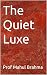 The Quiet Luxe