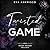 Twisted Game (Filthy Wicked Psychos #1)