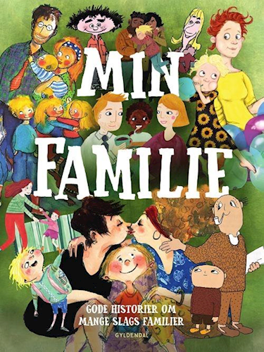 Min familie - gode historier om mange slags familier (Hardcover)