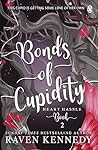 Bonds of Cupidity by Raven Kennedy