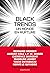 Black trends: un monde en r...