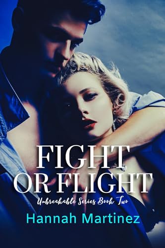 Fight or Flight (Unbreakable #2)
