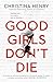 Good Girls Don’t Die